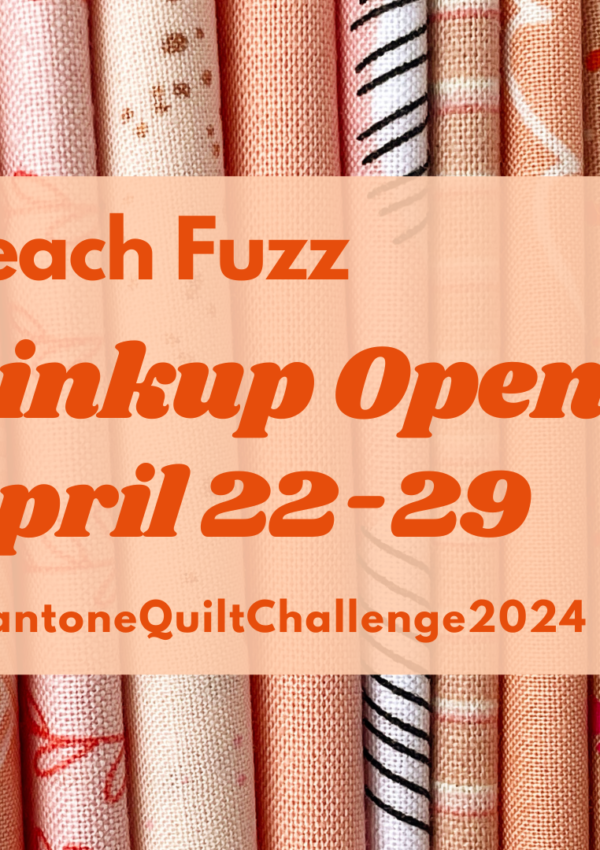 Pantone Quilt Challenge – Linkup Time!